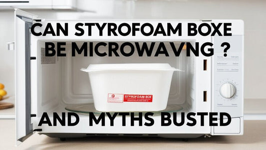 can styrofoam box be microwaved | Tang's Plastic