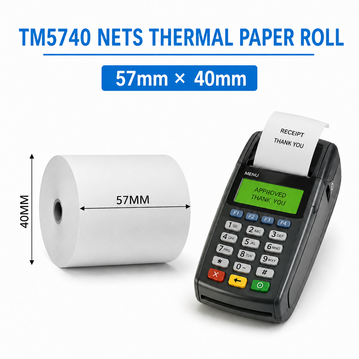 TM5740 57mm x 40mm NETS thermal paper roll with payment terminal